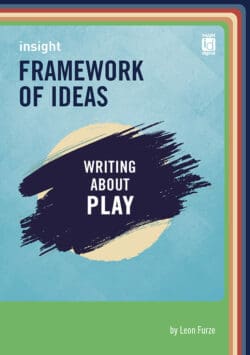 Insight Framework of Ideas - Writing about play